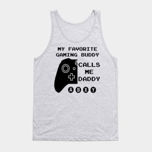 Gaming Buddy Calls Me Daddy (For Light Shirts) Tank Top